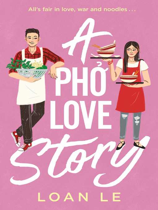 Title details for A Pho Love Story by Loan Le - Available